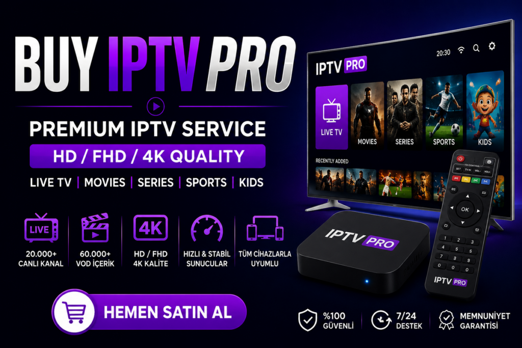 Buy IPTV Pro – Premium 4K IPTV Hizmeti