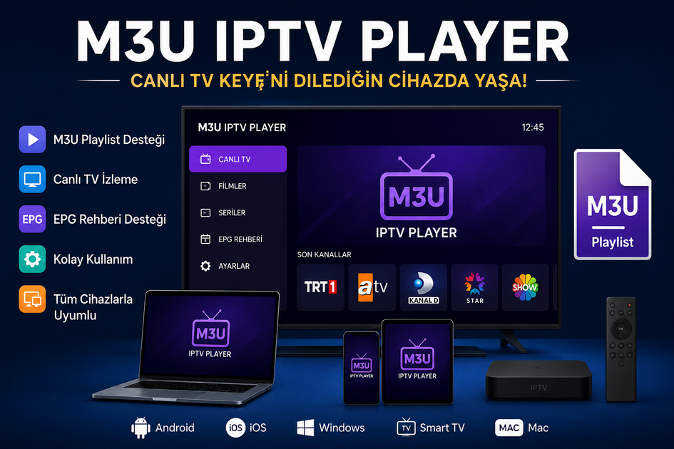 M3U IPTV Player – En İyi IPTV Uygulaması 2026